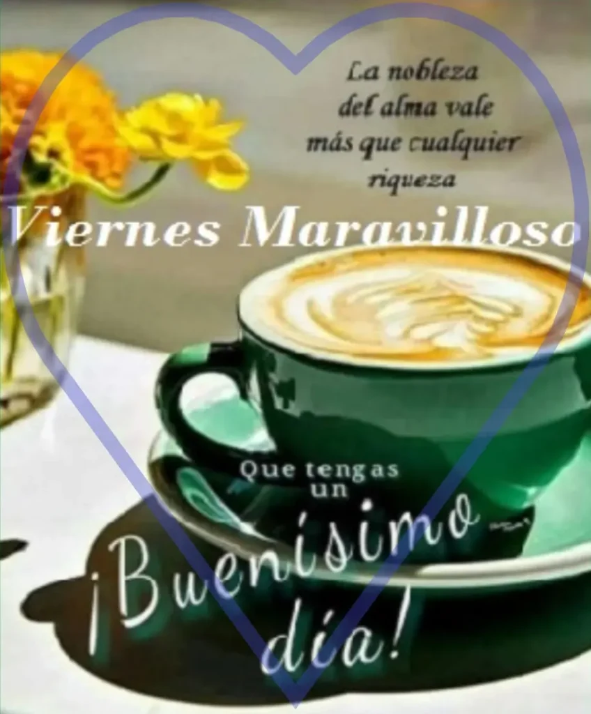 Viernes Maravilloso Dia